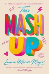 The Mash Up - Laura Marie Meyers (ISBN: 9781806175659)