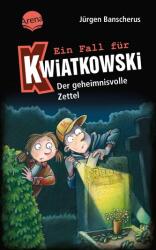Ein Fall für Kwiatkowski. Der geheimnisvolle Zettel (ISBN: 9783401608365)