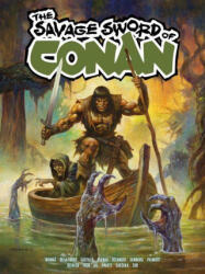 The Savage Sword of Conan Vol. 5 - Roy Thomas, Enrique Dueñas, Roberto De La Torre, James Castillo (ISBN: 9781787749801)