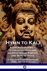 Hymn to Kali - Arthur Avalon (ISBN: 9781789871395)