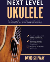 Next Level Ukulele - James Shipway (ISBN: 9781914453755)