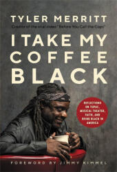 I Take My Coffee Black - Jimmy Kimmel (ISBN: 9781546029427)