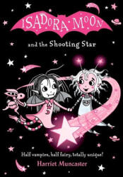 Isadora Moon and the Shooting Star - Muncaster, Harriet (ISBN: 9781382080217)