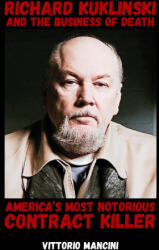 Richard Kuklinski and the Business of Death - Vittorio Mancini (2026)