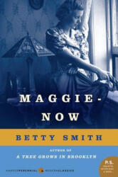 Maggie-Now - Betty Smith (ISBN: 9780062120205)