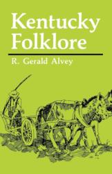 Kentucky Folklore (ISBN: 9780813109022)