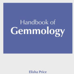 Handbook of Gemmology (ISBN: 9781647404055)