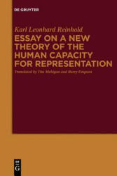 Essay on a New Theory of the Human Capacity for Representation - Karl Leonhard Reinhold, Tim Mehigan, Barry Empson (ISBN: 9783110481778)