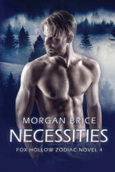 Necessities - Morgan Brice (ISBN: 9781647950996)