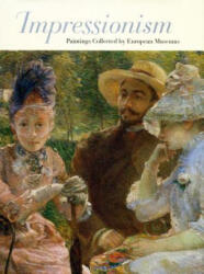 Impressionism - Ann Dumas, High Museum of Art, Michael E. Shapiro (ISBN: 9780810963832)