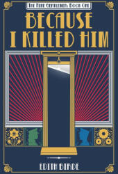 Because I Killed Him - Edith Birde (2026)