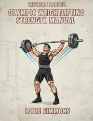 Olympic Weightlifting Strength Manual - Louie Simmons (2025)