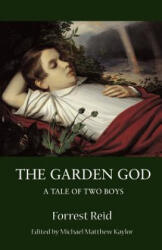 Garden God - Forrest Reid, Michael Matthew Kaylor (2007)
