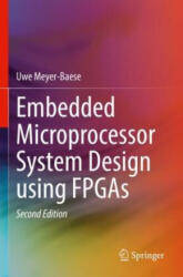 Embedded Microprocessor System Design using FPGAs - Uwe Meyer-Baese (ISBN: 9783031828249)