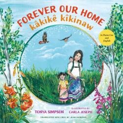 Forever Our Home / kakike kikinaw (ISBN: 9781459837584)