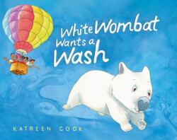 White Wombat Wants a Wash (ISBN: 9781398480346)