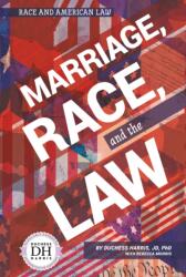 Marriage Race and the Law (ISBN: 9781532190285)