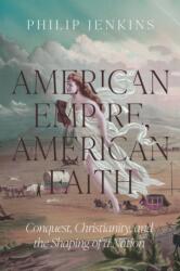 American Empire, American Faith (ISBN: 9781481324250)