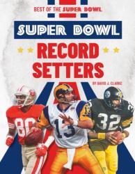 Super Bowl Record Setters (ISBN: 9781098295431)