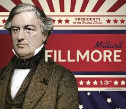Millard Fillmore (ISBN: 9781098294588)