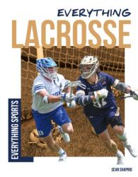 Everything Lacrosse (ISBN: 9781098293598)