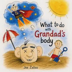 What To Do With Grandad's Body (ISBN: 9781917377621)