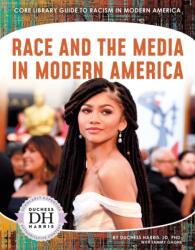 Race and the Media in Modern America (ISBN: 9781532194696)