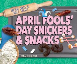 April Fools' Day Snickers & Snacks (ISBN: 9781098295172)