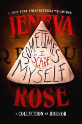 Sometimes I Scare Myself (ISBN: 9781398568891)