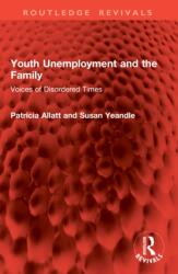 Youth Unemployment and the Family (ISBN: 9781041053323)