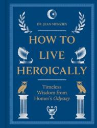 How to Live Heroically (ISBN: 9780789346797)