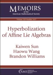 Hyperbolization of Affine Lie Algebras (ISBN: 9781470484378)