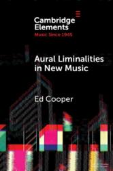 Aural Liminalities in New Music (ISBN: 9781009716277)