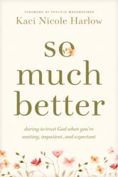 So Much Better (ISBN: 9798400503139)