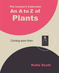 The Curator's Collection: An A to Z of Plants (ISBN: 9781835879214)