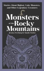 Monsters of the Rocky Mountains (ISBN: 9781647556488)