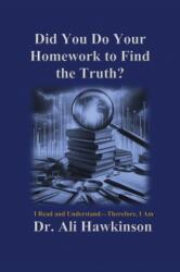 Did You Do Your Homework to Find the Truth? (ISBN: 9781398455429)