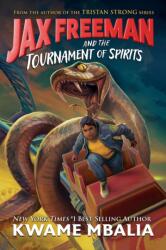 Jax Freeman and the Tournament of Spirits (ISBN: 9781368110822)