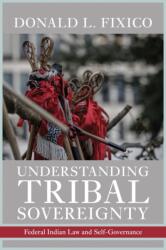 Understanding Tribal Sovereignty (ISBN: 9780816557363)