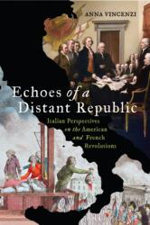 Echoes of a Distant Republic (ISBN: 9780813955780)