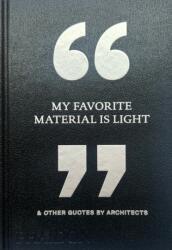 My Favorite Material Is Light (ISBN: 9781837292530)