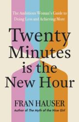 Twenty Minutes is the New Hour (ISBN: 9781399762014)
