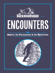 The Backwoodsman: Encounters (ISBN: 9781634044257)