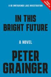 In This Bright Future (ISBN: 9781454968603)