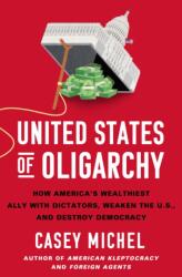 United States of Oligarchy (ISBN: 9781250430113)