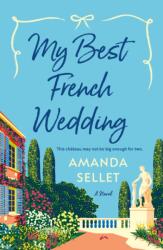 My Best French Wedding (ISBN: 9781250906304)