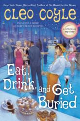 Eat, Drink, and Get Buried (ISBN: 9780593642313)