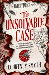 The Undetectables series - The Unsolvable Case (ISBN: 9781835412237)