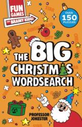 Fun Games for Brainy Kids: The Big Christmas Wordsearch (ISBN: 9781526368577)