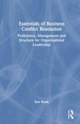 Essentials of Business Conflict Resolution (ISBN: 9781041359777)